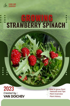 Strawberry Spinach: Guide and overview Strawberry Spinach: Guide and overview