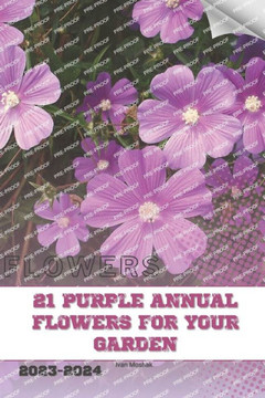 21 Purple Annual Flowers for Your Garden: Become flowers expert