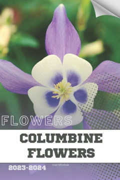 Columbine Flowers: Become flowers expert Columbine Flowers: Become flowers expert