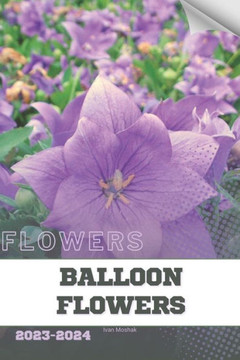 Balloon Flowers: Become flowers expert