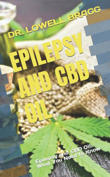 Epilepsy and CBD Oil: Epilepsy and CBD Oil: What You Need to Know