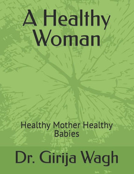 Healthy Women: Healthy Mother Healthy Babies