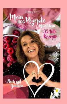 Mein HCG Rezepte B?hlein: 33 tolle Rezepte