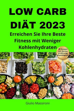 Low Carb Di? 2023: Erreichen Sie Ihre Beste Fitness mit Weniger Kohlenhydraten