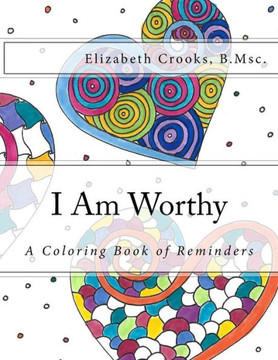 I Am Worthy: A Coloring Book of Reminders