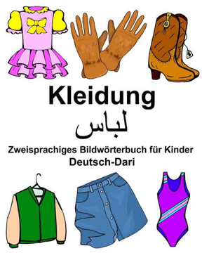 Deutsch-Dari Kleidung Zweisprachiges Bildwörterbuch für Kinder (FreeBilingualBooks.com) (German Edition)
