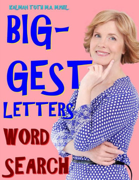 Biggest Letters Word Search: 133 Extra Large Print Entertaining & Inspirational Themed Puzzles