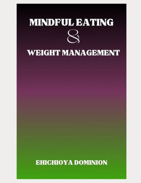 Mindful Eating and Weight Management