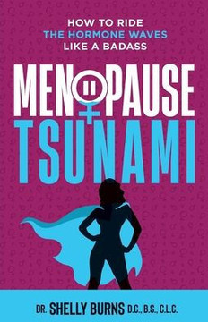 Menopause Tsunami: How to Ride the Hormone Waves Like a Badass