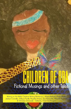 Children of Oba: Fictional Musings and other Tales