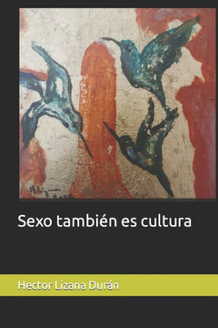Sexo tambi? es cultura