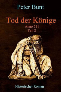 Tod der K?ige - Zweiter Teil: Anno 511