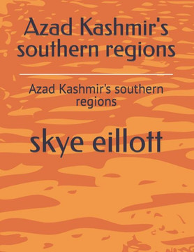 Azad Kashmir's southern regions: Azad Kashmir's southern regions
