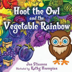 Hoot The Owl and The Vegetable Rainbow (School Edition)