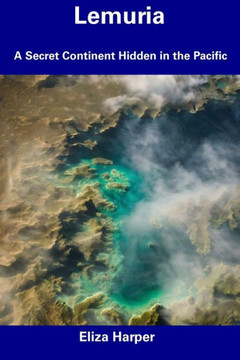 Lemuria: A Secret Continent Hidden in the Pacific