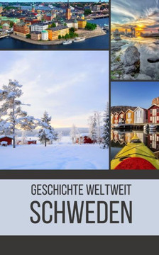 Schweden: Geschichte weltweit