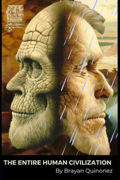 The Entire Human Civilization History - Ancient to Modern