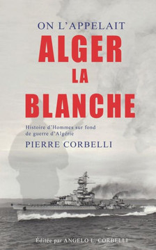 On L'appelait Alger la Blanche
