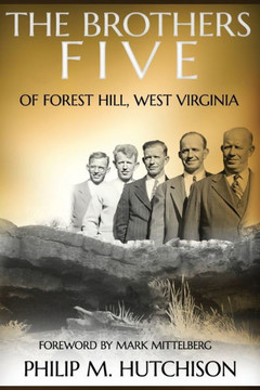 The Brothers Five of Forest Hill, WV