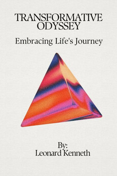 Transformative Odyssey: Embracing Life's Journey Transformative Odyssey: Embracing Life's Journey
