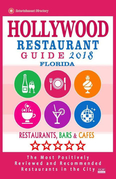 Hollywood Restaurant Guide 2018 - Florida: Best Rated Restaurants in Hollywood, Florida - Restaurants, Bars and Cafes Recommended for Visitors - Guide 2018