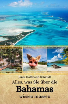 Alles, was Sie ?er die Bahamas wissen m?sen
