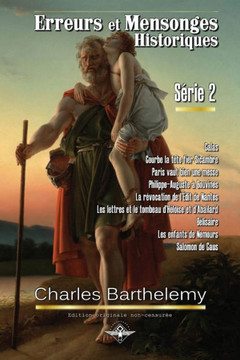 Erreurs et mensonges historiques S?ie 2