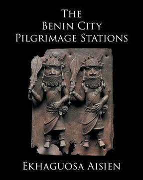 The Benin City Pilgrimage Stations