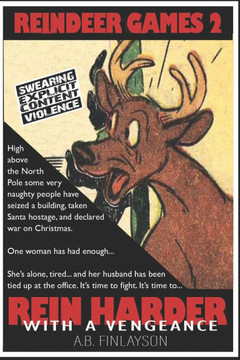 Reindeer Games 2: Rein Harder. With a Vengeance.