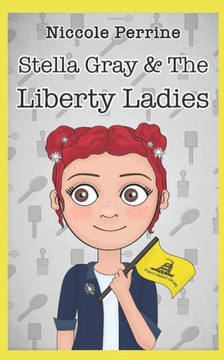 Stella Gray & The Liberty Ladies