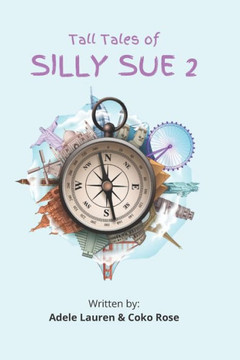 Tall Tales of Silly Sue 2