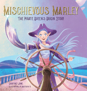 Mischievous Marley: The Pirate Queen's Origin Story Mischievous Marley: The Pirate Queen's Origin Story
