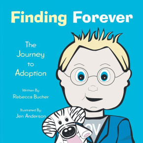 Finding Forever: The Journey to Adoption Finding Forever: The Journey to Adoption