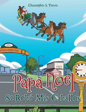 Pap?Noel Se Rob?Mis Caballos Pap?Noel Se Rob?Mis Caballos