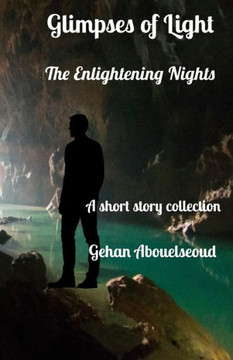 Glimpses of Light: The Enlightening Nights