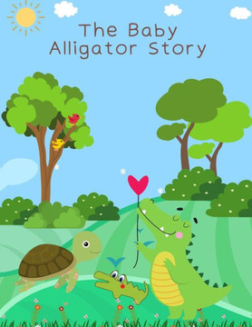 The Baby Alligator Story