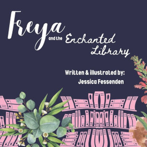 Freya & the Enchanted Library Freya & the Enchanted Library