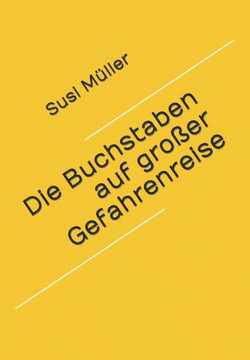 Die Buchstaben auf gro?r Gefahrenreise