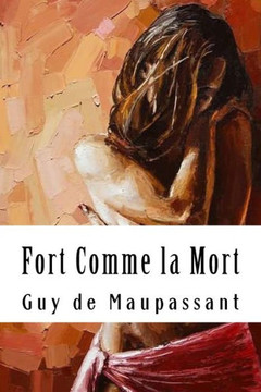 Fort Comme la Mort (French Edition) - 9781986744065
