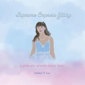 Supreme Empress Zibby: a princess dream come true