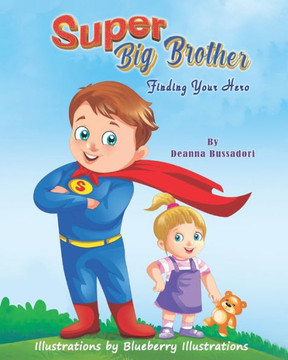 Super Big Brother: Finding Your Hero