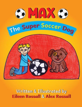 MAX - The Super Soccer Dog