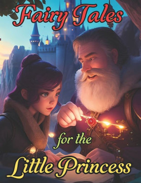 Fairy Tales for the Little Princess: Illustrated book with Magical Stories