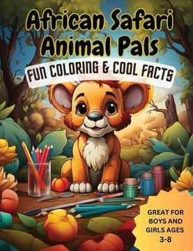 Safari African Animals: Coloring Book for Ages 3-8