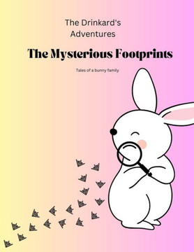 The Drinkard's Adventures: The Mysterious Footprints