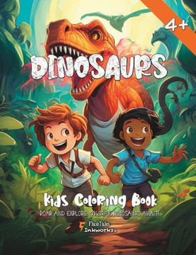 Dinosaurs: A Coloring Book for Fearless Kids