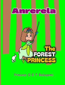 Anrerela: The Forest Princess (Kid's Version)
