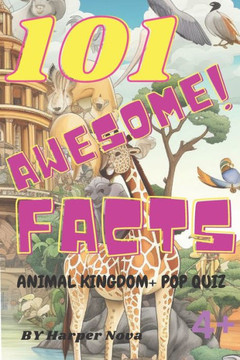 101 Amazing Facts + Pop Quiz: Animal Kingdom