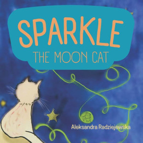 Sparkle. The Moon Cat. Sparkle. The Moon Cat.