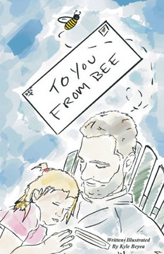 To You, From Bee